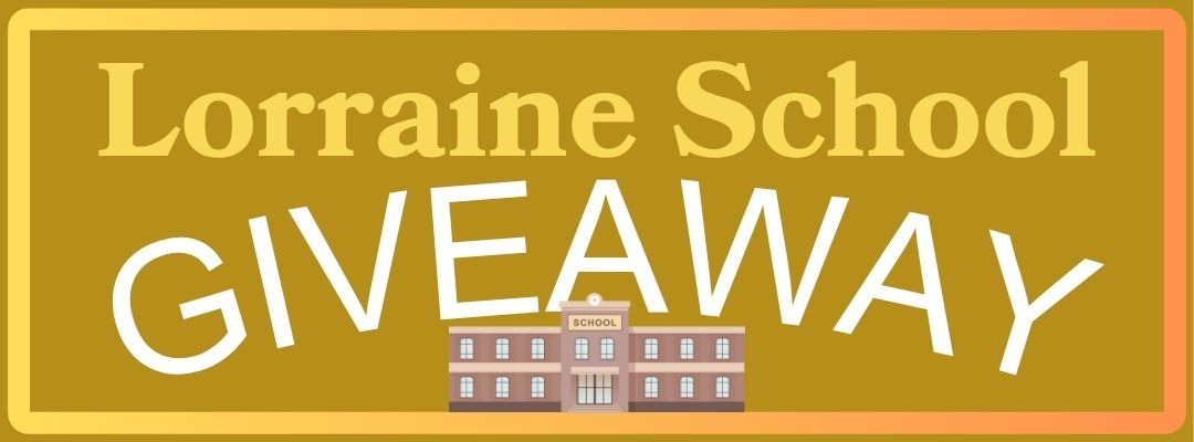 Lorraine School Giveaway banner